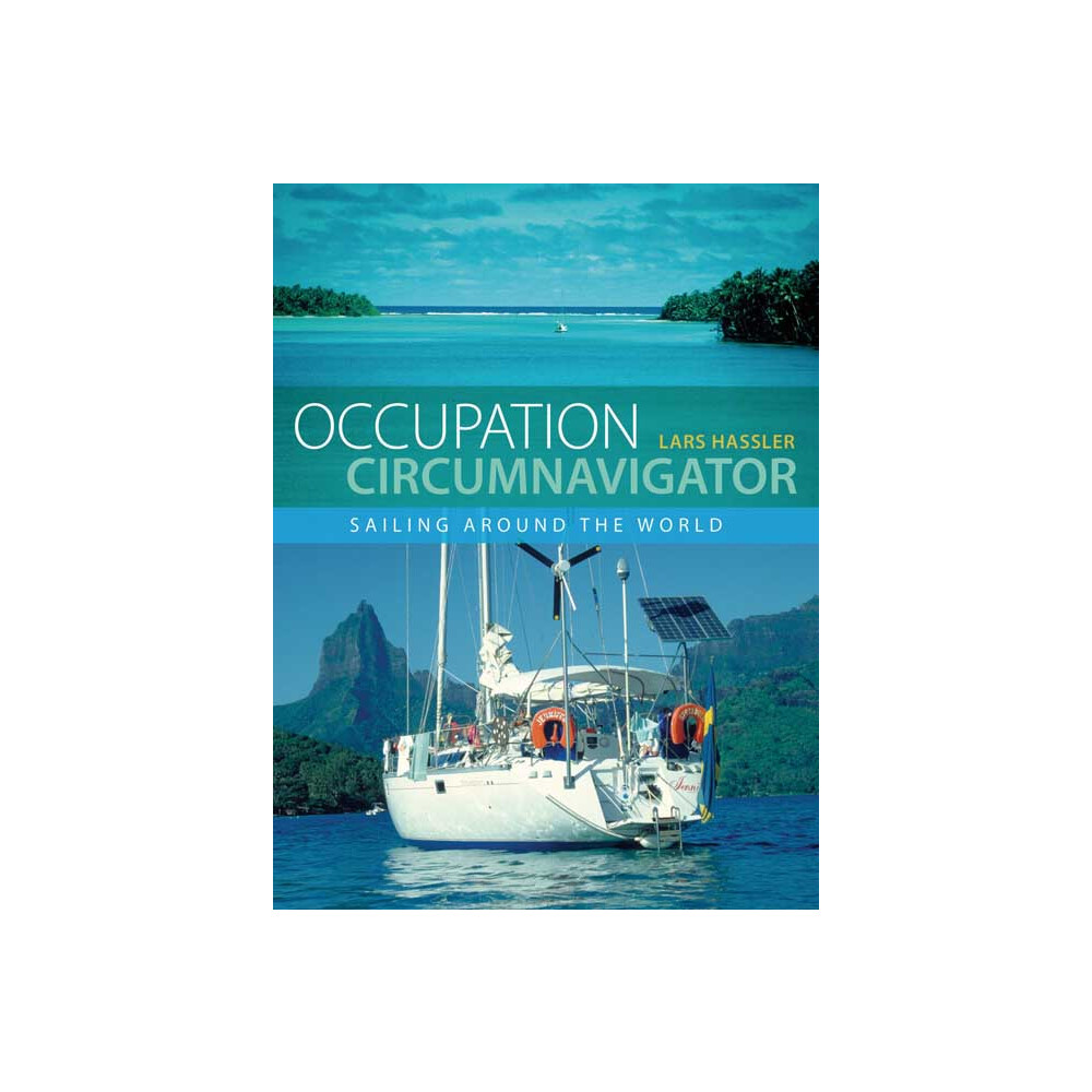 Occupation Circumnavigator - Sailing Around The World