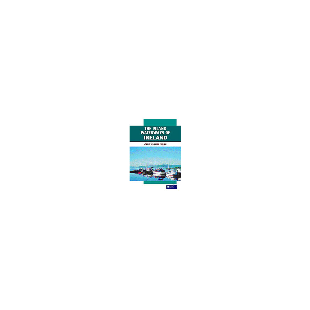 The Inland Waterways of Ireland