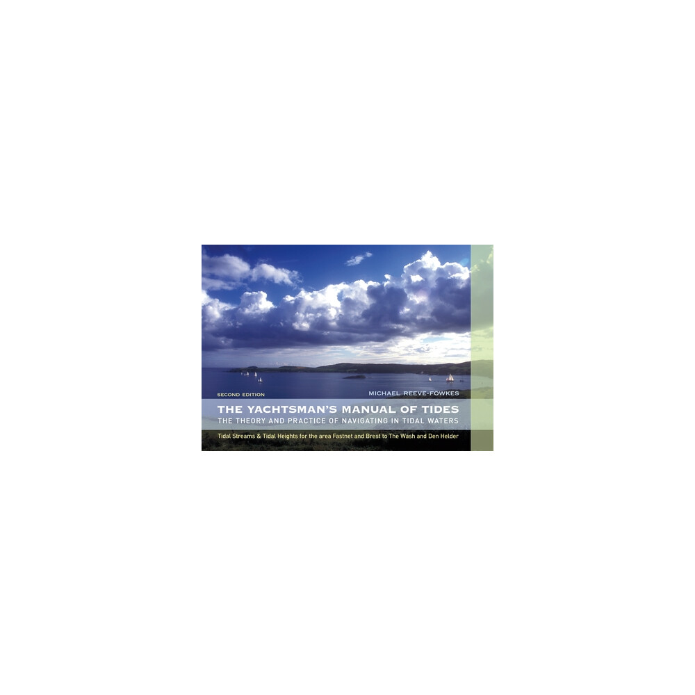 The Yachtsman's Manual of Tides