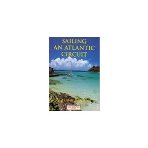 Yachting Monthly's Sailing an Atlantic Circuit