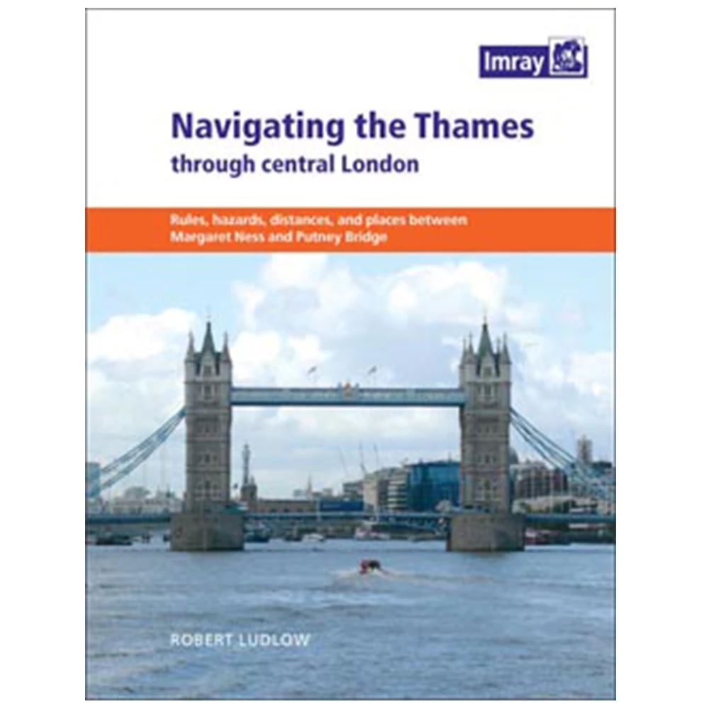 Imray Navigating The Thames Through Central London