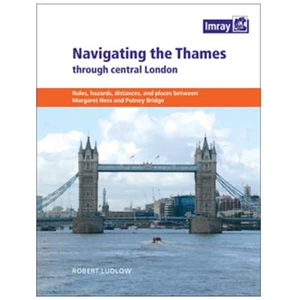 Imray Navigating The Thames Through Central London
