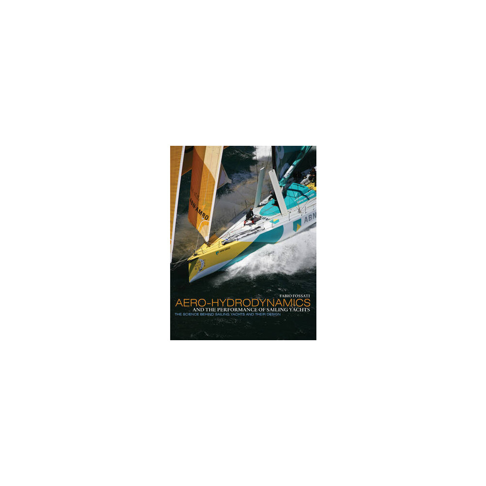 Aero-Hydrodynamics & the Performance of Sailing Yachts