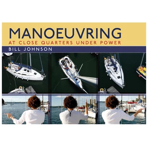 Adlard Coles Manoeuvring at Close Quarters 