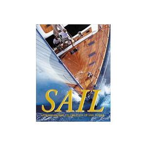 Sail - A Photographic Celebration of Sail Power