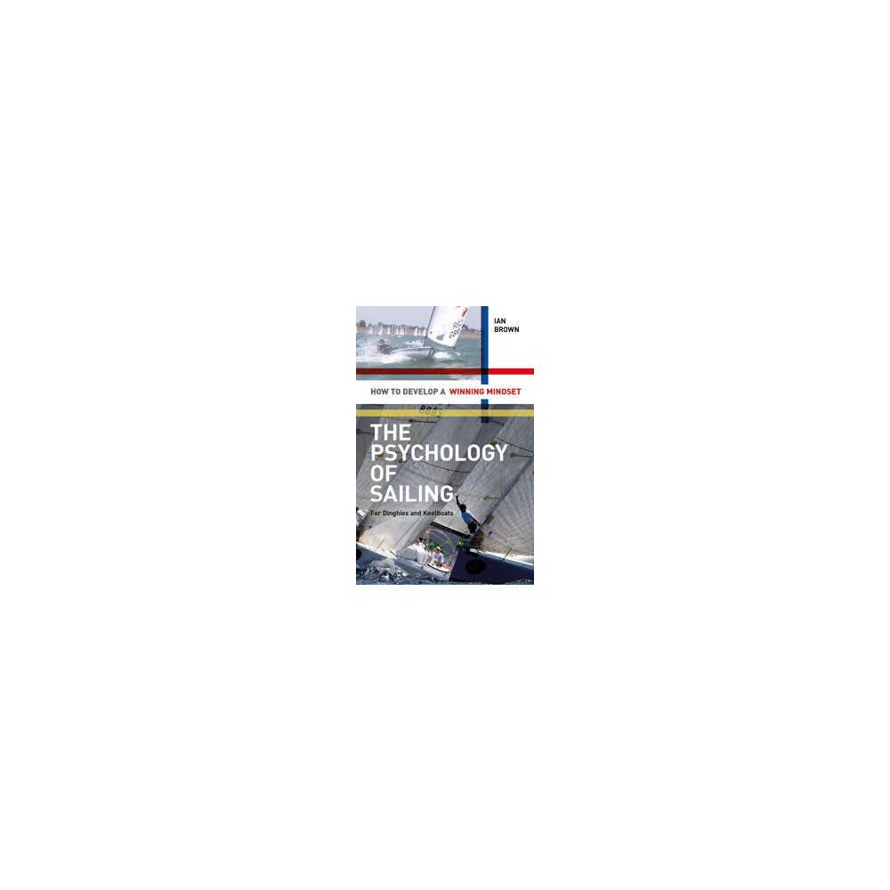 The Psychology of Sailing