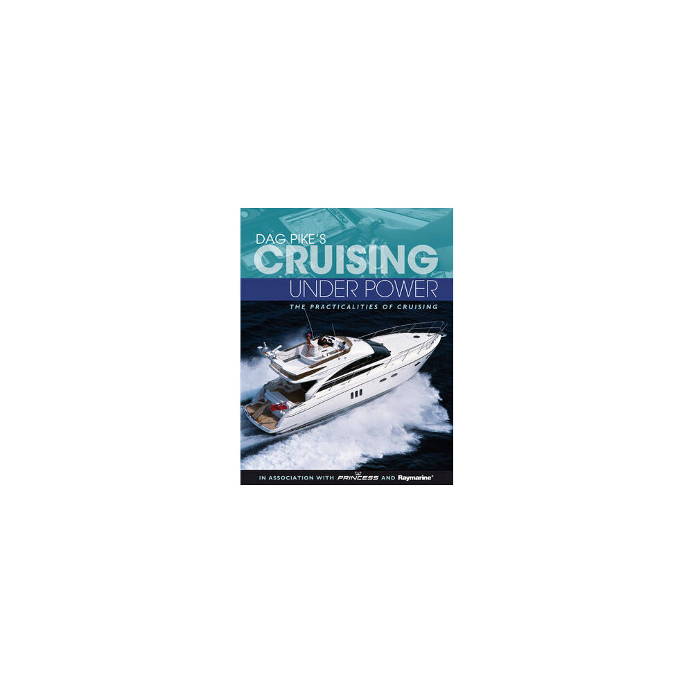 Dag Pike's Cruising Under Power