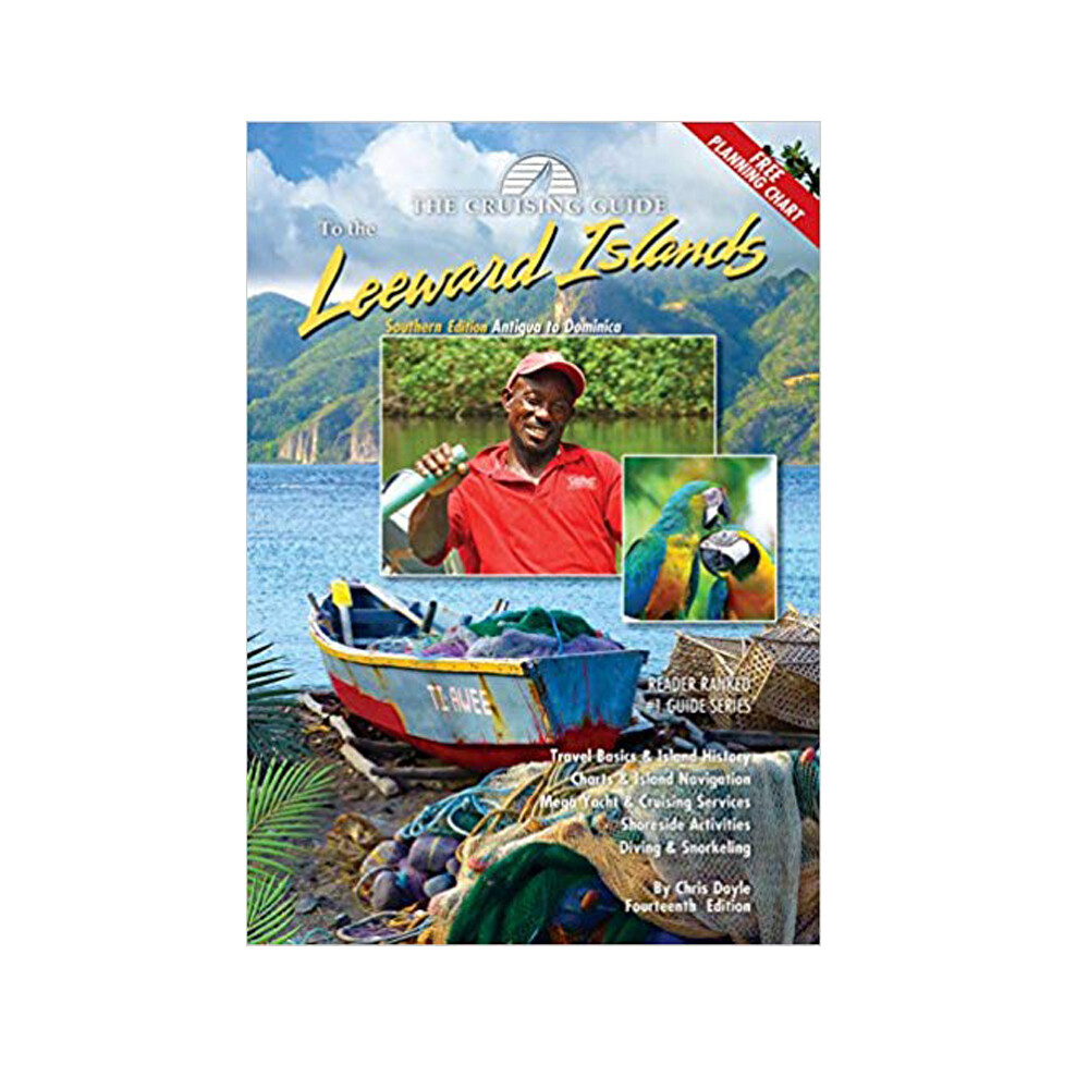 Cruising Guide to the Leeward Islands - Southern Edition