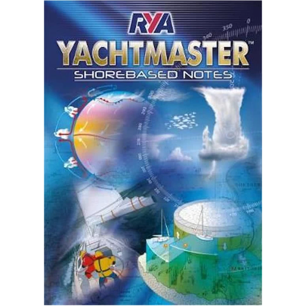 RYA Yachtmaster Shorebased Course Notes (YSN)