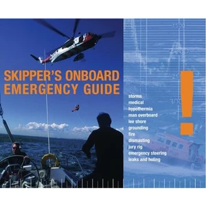 Adlard Coles Skipper’s Onboard Emergency Guide 