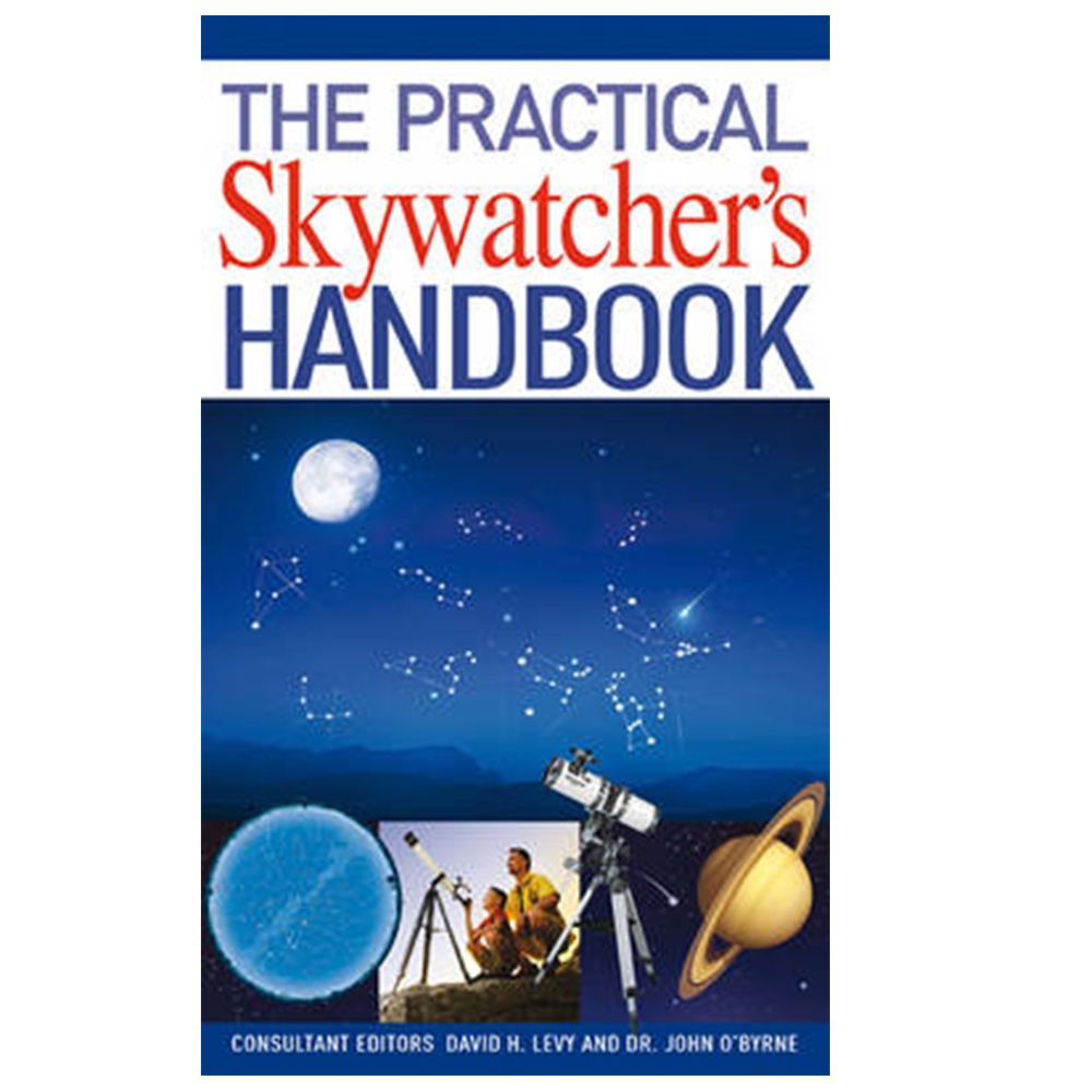 The Practical Skywatcher’s Handbook