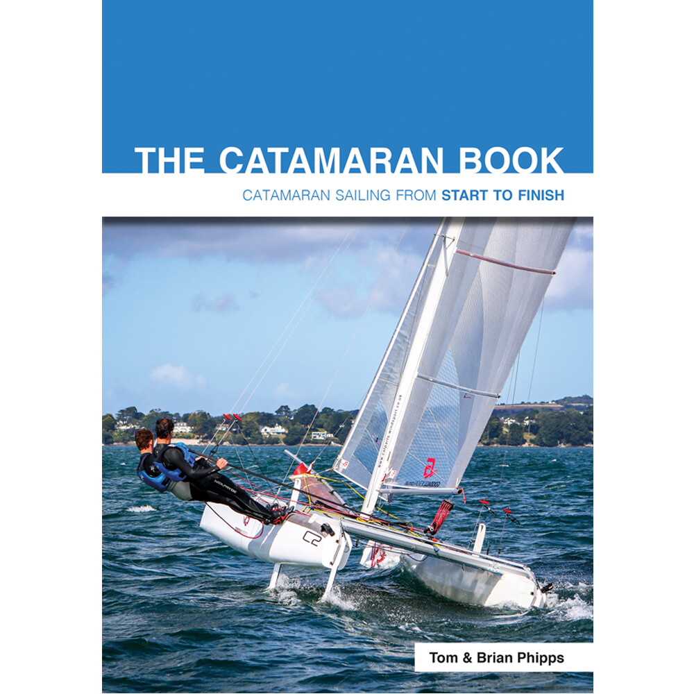 The Catamaran Book - Start To Finish 