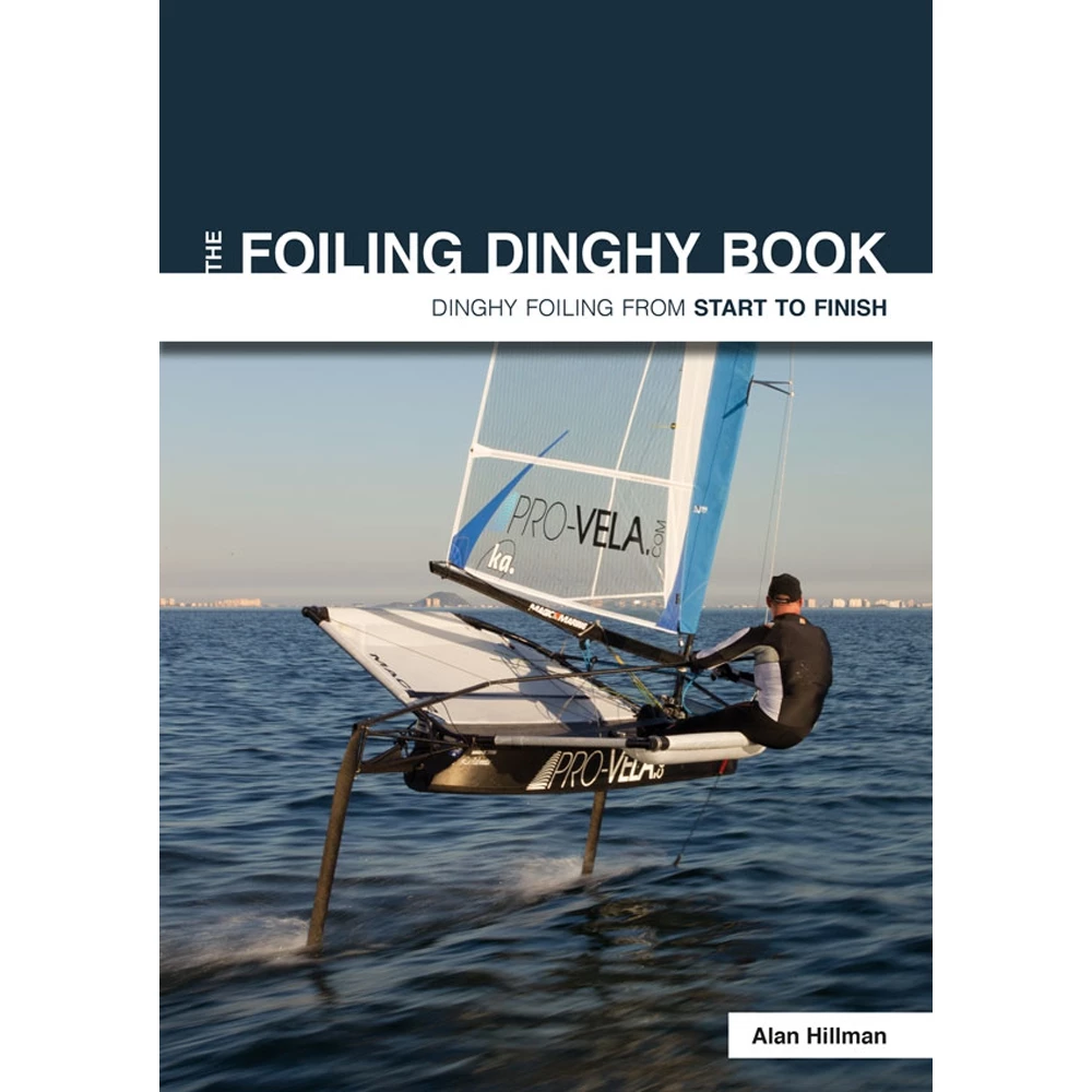 The Foiling Dinghy Book