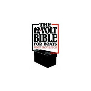 The 12 Volt Bible For Boats