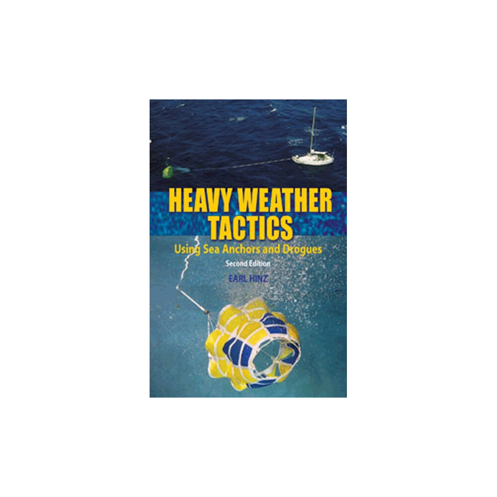 Heavy Weather Tactics