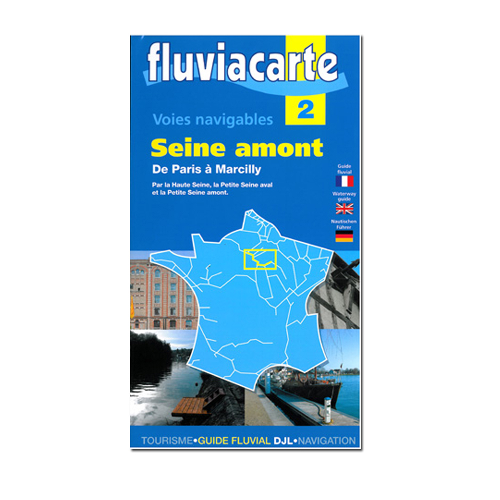 Guide 2 - La Seine (Paris to Marcilly-sur-Seine)