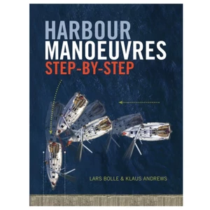 Adlard Coles Harbour Manoeuvres Step-By-Step