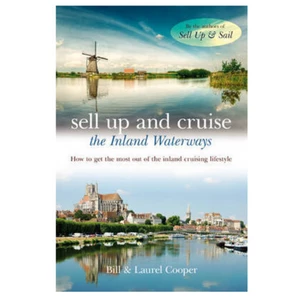 Adlard Coles Sell Up & Cruise The Inland Waterways