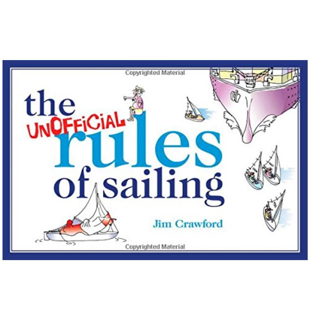 The Unofficial Rules of Sailing