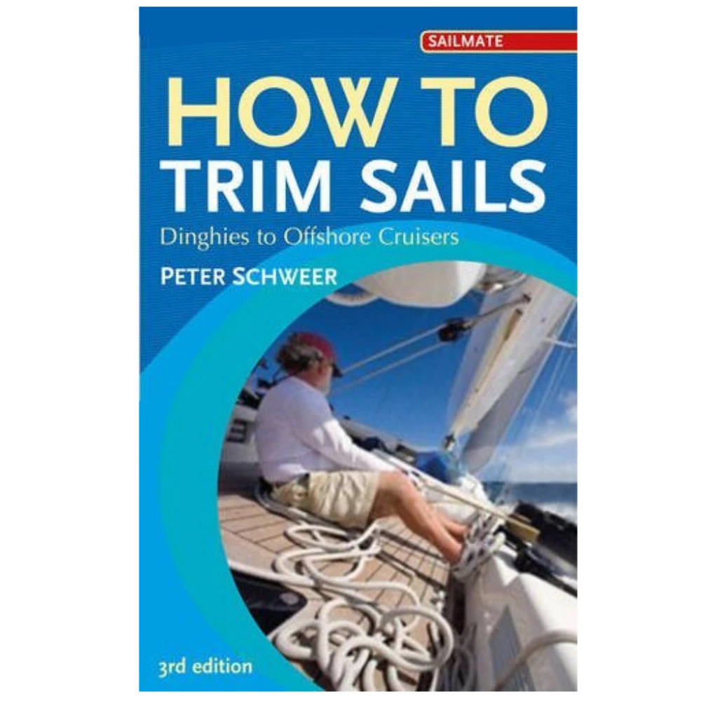 Adlard Coles How To Trim Sails 