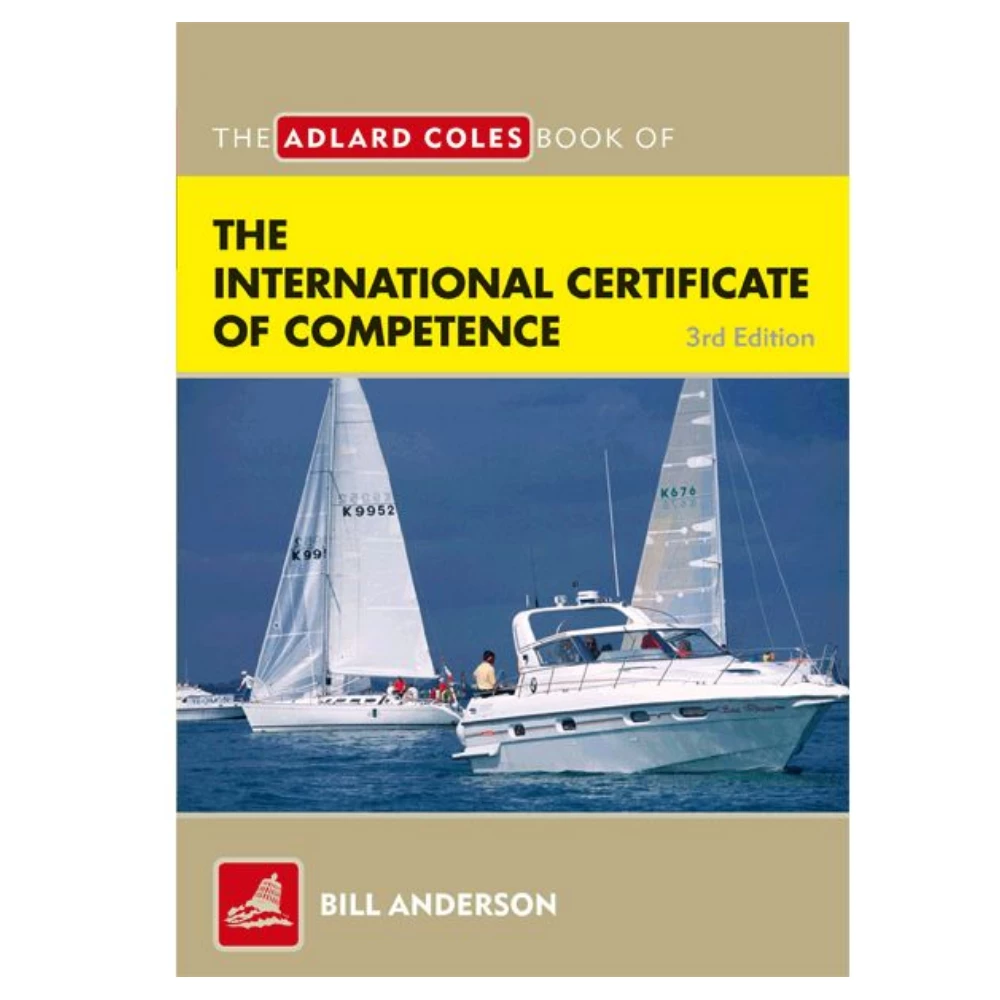 Adlard Coles Book Of The International Certificate Of Competence