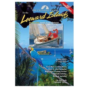 Cruising Guide to the Leeward Islands - Northern Edition