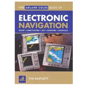 Adlard Coles The AC Book of Electronic Navigation