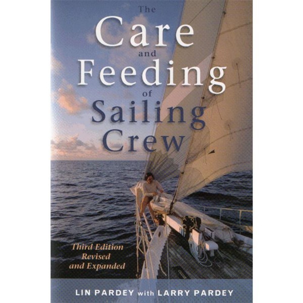 Care & Feeding of Sailing Crew