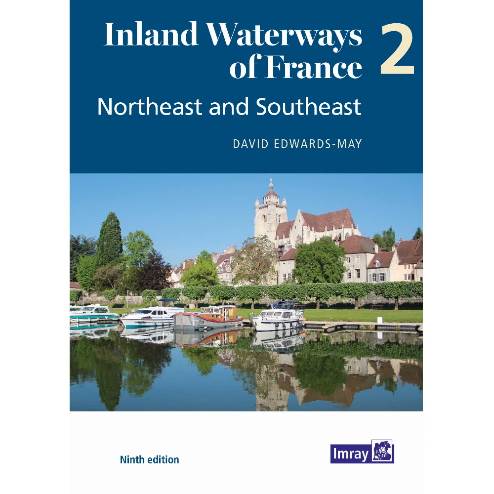 Imray Inland Waterways of France 2 - Northeast & Southeast 