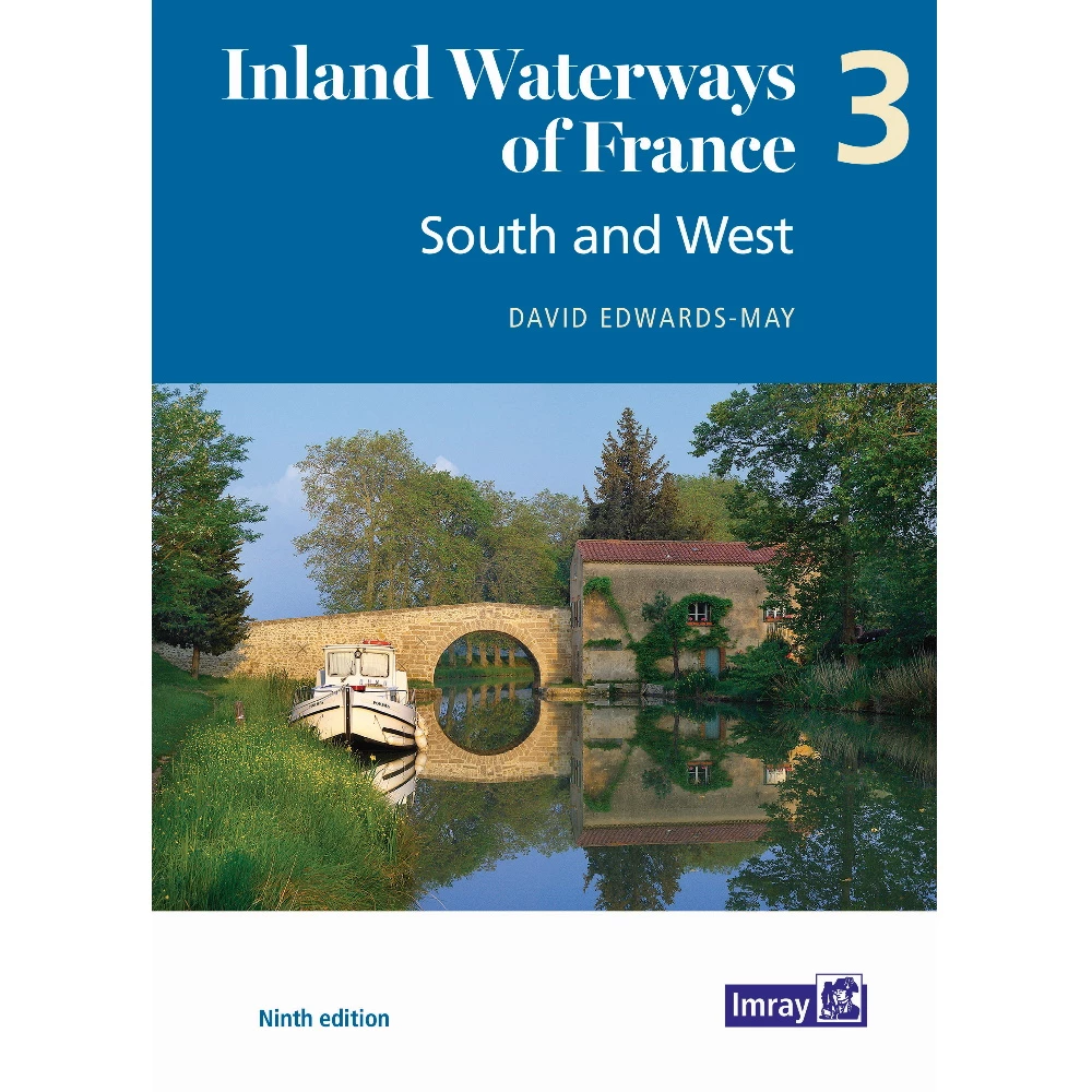 Imray Inland Waterways of France 3 - South & West 