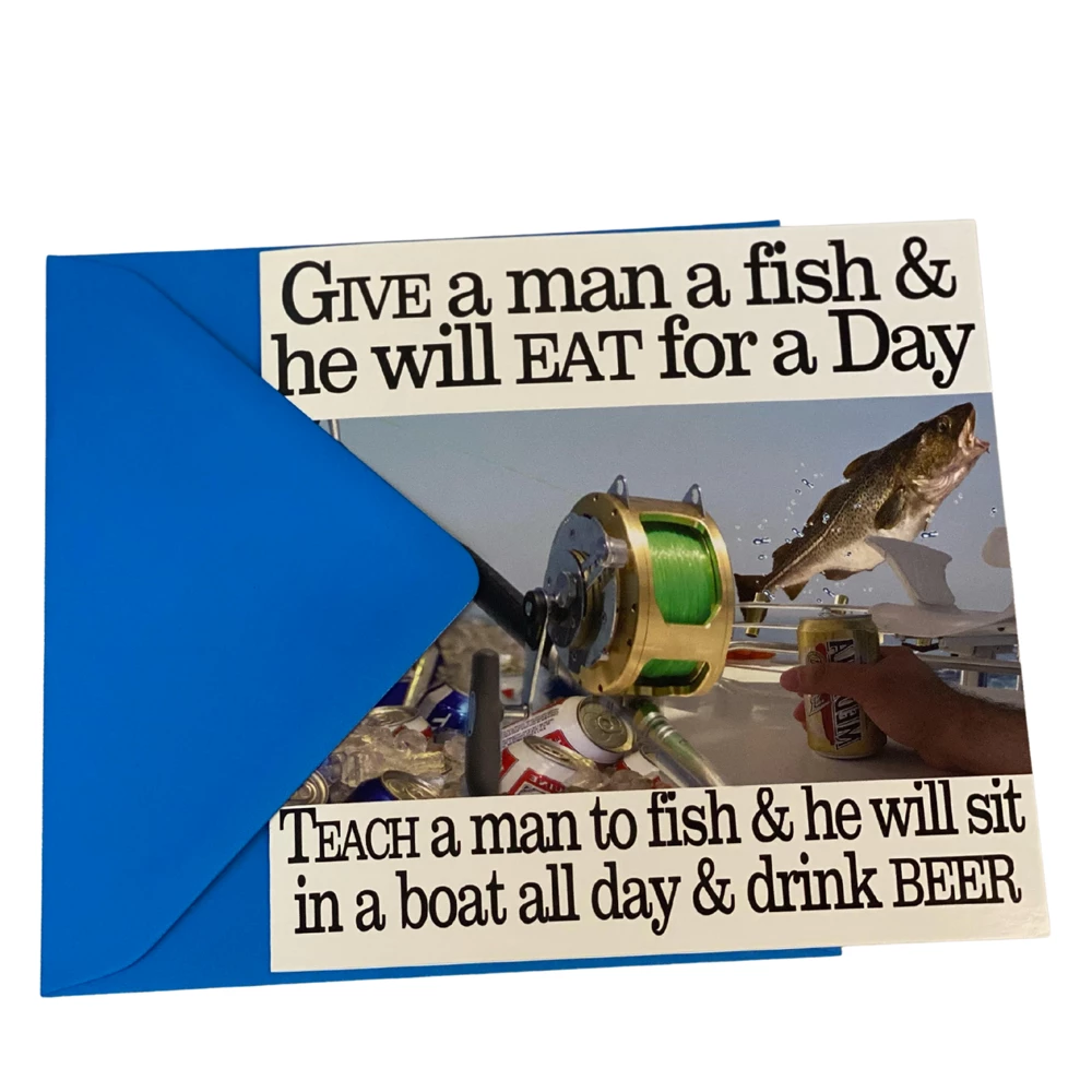 Salty Saying Card - Give A Man