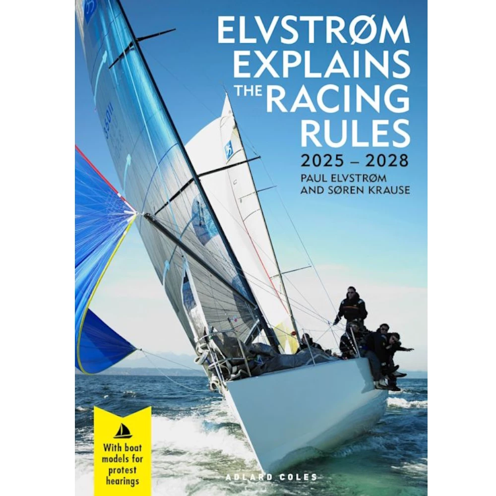 Adlard Coles Elvstrøm Explains the Racing Rules 2025-2028 