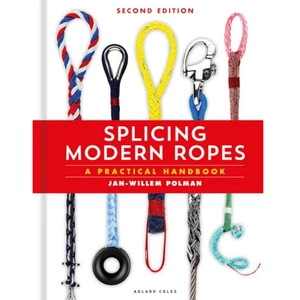 Adlard Coles Splicing Modern Ropes - A Practical Handbook 